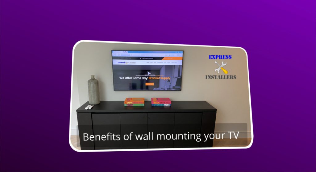 Benefits of Wall Mounting your TV