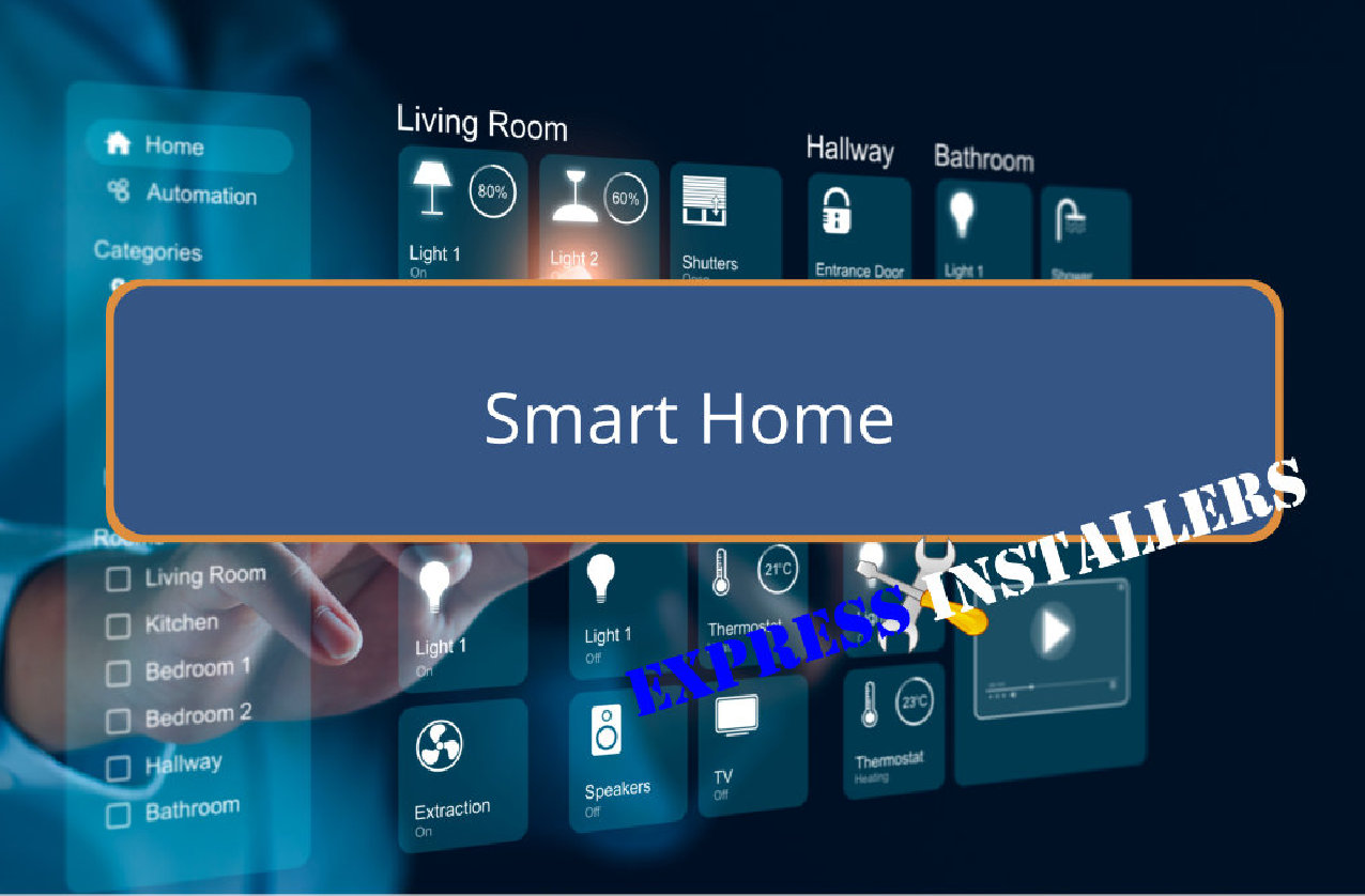Smart Home - Express Installers