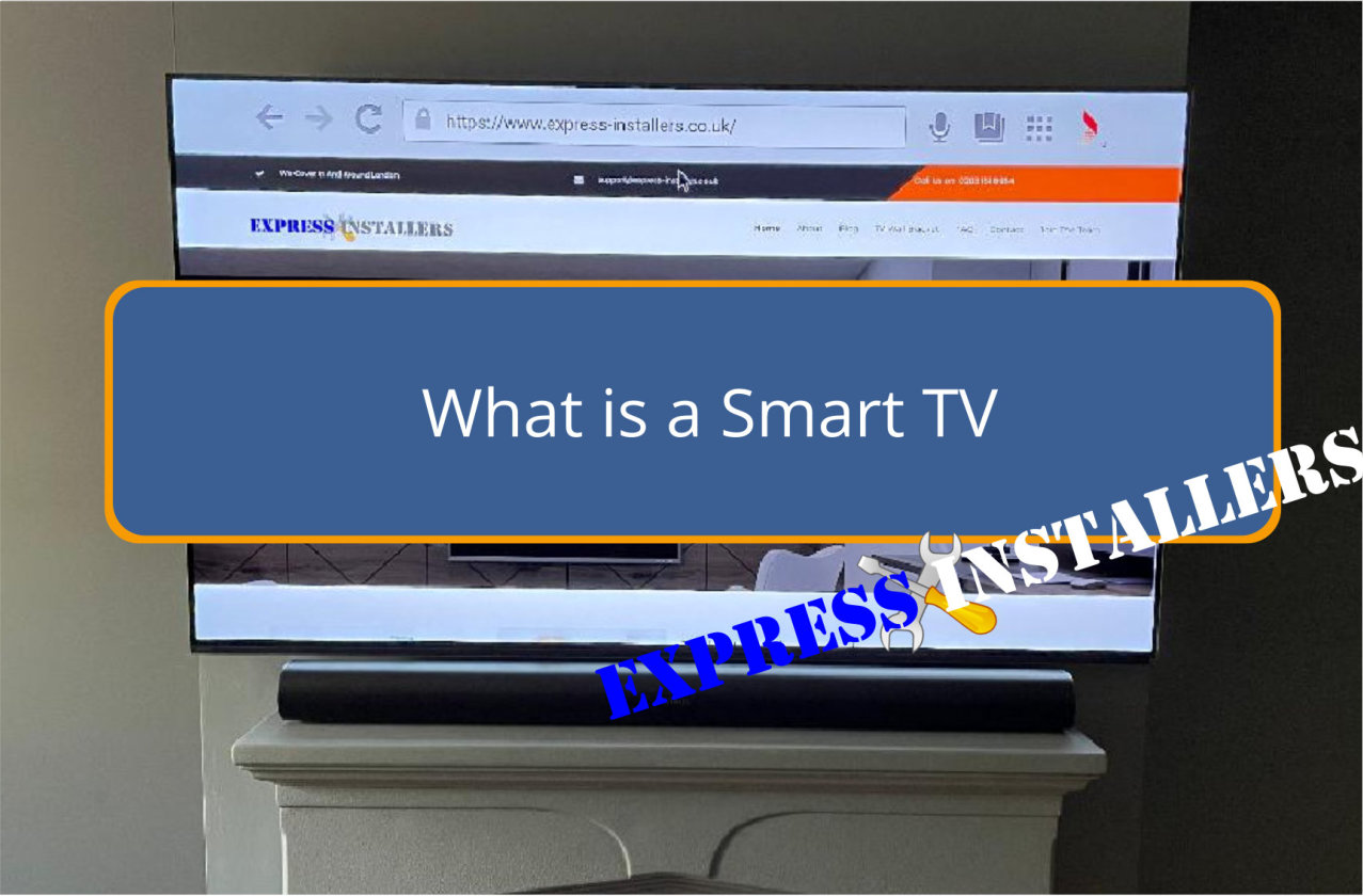 What is a Smart TV? Express Installers