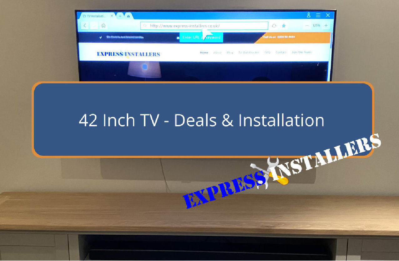 42 Inch 42 Inch TV - Express Installers