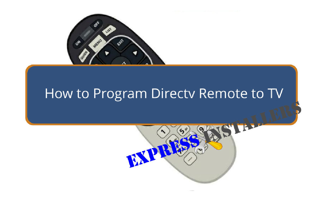 How to Program Directv Remote to TV Express Installers