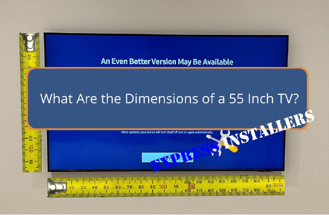 What Are the Dimensions of a 55 Inch TV Blog