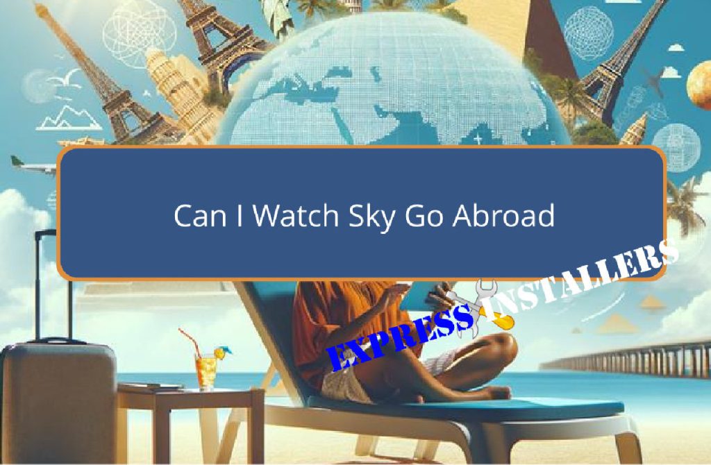watching sky go abroad