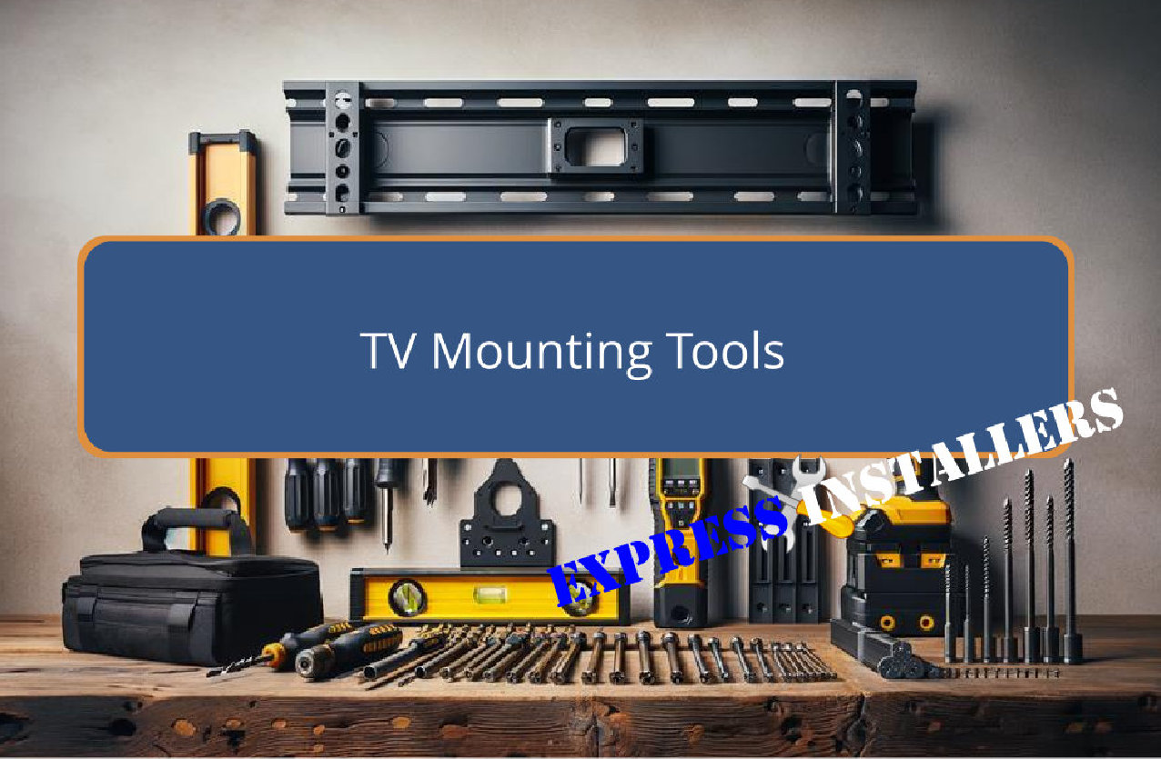 TV Mounting Tools - Express Installers