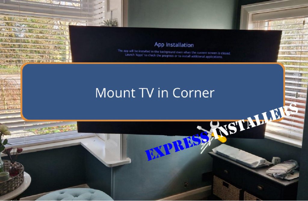 Mounting your TV in a Corner