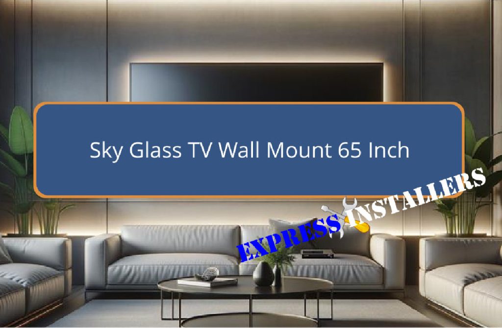 Sky Glass TV Wall Mount 65 Inch